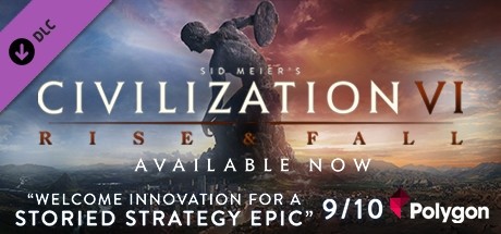 Sid Meier’s Civilization® VI - Rise and Fall